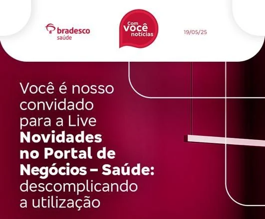 Convite da live Novidades no Portal de Negócios Saúde, da Bradesco Saúde, com data, link de acesso, os três apresentadores e a lista de temas abordados